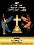Complete Golden Dawn System of Magic