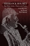 David MacGregor - Sherlock Holmes The Hero With a Thousand Faces Volume 1 Bok