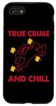 Coque pour iPhone SE (2020) / 7 / 8 True Crime and Chill