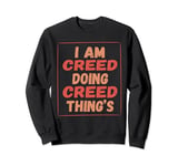 i am Creed doing Creed thing's , For Mens Sweatshirt