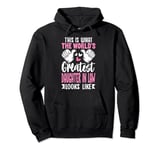 This Is What World’s Greatest Daughter In Law Looks Like Pullover Hoodie