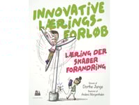 Innovativa Inlärningsprocesser | Dorthe Junge | Språk: Danska