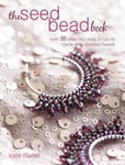 - The Seed Bead Book Over 35 Step-by-Step Projects Made with Modern Beads Bok