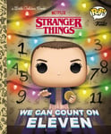 Golden Books Publishing Company, Inc. Geof Smith Stranger Things: We Can Count on Eleven (Funko Pop!) (Little Book)