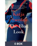 Katja of Sweden: The Blue Look, E-bok
