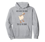 Mess With The Honk You Get The Bonk Shirt, Goose Game Shirt Pullover Hoodie