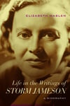 Northwestern University Press Elizabeth Maslen Life in the Writings of Storm Jameson: A Biography (Cultural Expressions World War II)