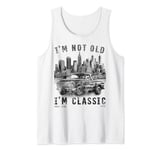 I'm Not Old I'm Classic , Old Car Driver USA NewYork Tank Top