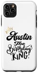 iPhone 11 Pro Max Austin The Birthday King Happy Birthday Shirt Men Boys Teens Case