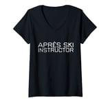 Femme Vintage Apres Ski Instructor Funny Drunk Skieur d'hiver T-Shirt avec Col en V