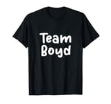 Team Boyd Girls Name Custom Daughter Mom Granddaughter T-Shirt