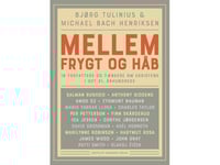 Mellan Rädsla Och Hopp | Bjørg Tulinius Och Michael Bach Henriksen | Språk: Danska