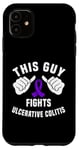 Coque pour iPhone 11 This Guy Fights Ulcerative Colite - Tenue pour homme