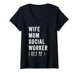 Womens Funny Wife Mom Social Worker Happy Mother's day Retro V-Neck T-Shirt