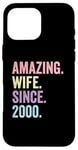 Amazing Wife Since 2000 | 25 anniversaire mariage 25 ans Coque pour iPhone 16 Pro Max