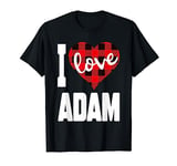 I Love Adam Valentine's Day Design for Her Women Girls T-Shirt