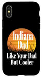Coque pour iPhone X/XS Papa de l'Indiana aime ton père mais un père plus cool et drôle qui dit