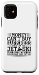 iPhone 11 Money Can't Buy Happiness But It Can Buy A Jet Ski Case