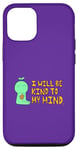 iPhone 15 "I Will Be Kind To My Mind" Avocado Guy Case