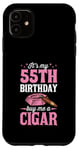 Coque pour iPhone 11 Fête d'anniversaire sur le thème « It's My 55th Birthday Buy Me A Cigar »