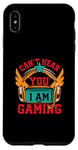 iPhone XS Max Can't Hear You I'm Gaming Game Mode Funny Video Game Meme Case