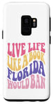 Galaxy S9 Live Life Like Book Florida World Ban Funny Quote Book Lover Case