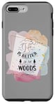 Coque pour iPhone 7 Plus/8 Plus Life is Better in the Woods, Outdoor Trees, Text