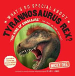 - What's So Special About Tyrannosaurus Rex Bok