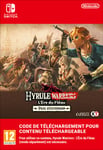 COde de téléchargement extension DLC Hyrule Warriors : L'ère du Fléau Nintendo Swiotch