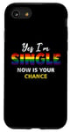 Coque pour iPhone SE (2020) / 7 / 8 Drapeau arc-en-ciel Yes I am Single Now Your Chance Gay Pride