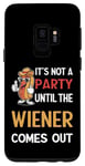 Coque pour Galaxy S9 Ce n'est pas une fête tant que The Wiener ne sort pas Funny Eating