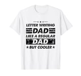 Funny Letter Writing Dad Like A Regular Dad But Cooler T-Shirt