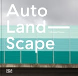 Nadine Barth - Michael Tewes (Bilingual edition) Auto Land Scape Bok
