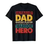 Husband Dad Guitar Player Hero Father's Day Instrument T-Shirt