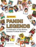 Greg Lansdowne - Panini Legends A Celebration of the World's Greatest Football Stickers Bok