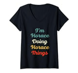 Womens I'M Horace Doing Horace Things Personalized Fun Name Horace V-Neck T-Shirt