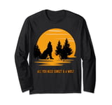 All You Need Sunset and a wolf I Love My wolf Wild Retro Long Sleeve T-Shirt
