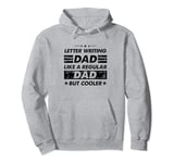 Funny Letter Writing Dad Like A Regular Dad But Cooler Pullover Hoodie