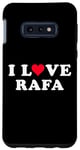 Galaxy S10e I Love Rafa Matching Girlfriend & Boyfriend Rafa Name Case