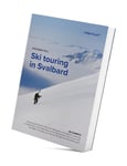 Fri Flyt Ski Touring in Svalbard guidebok 2021