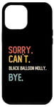 Coque pour iPhone 13 Pro Max Funny Sorry Can't Black Balloon Molly Bye Chemises Homme