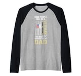 Some People Call Me A Veteran The Most Important Dad Fathers Raglan Baseball Tee