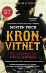 Morten Frich - Kronvitnet på innsiden av Hells Angels Bok
