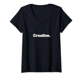 Womens The word Creative | A design that says Creative V-Neck T-Shirt