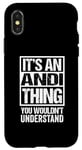 iPhone X/XS It's An Andi Thing You Wouldn't Understand First Name Case