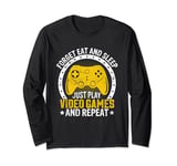 Forget Eat And Sleep Just Play Video Games And Repeat Long Sleeve T-Shirt