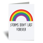 60 Second Makeover Rainbow Storms Don't Last Forever Greeting Card Friend Inspirational Birthday Motivational