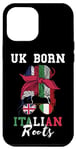 iPhone 13 Pro Max UK Born Italian Roots Messy Bun Girl United Kingdom Italy Case