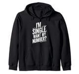 Funny I'm Single Want My Number Vintage Find Boy Girl Couple Zip Hoodie