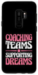 Galaxy S9+ Coaching Teams Supporting Dreams Baseball Player Coach Case